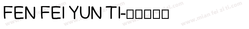 FEN FEI YUN TI字体转换